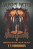  Hero\'s Metal: Books I and II: Limited Edition Demibus (Hero\'s Metal - Heavy Metal Pulp Adventures)