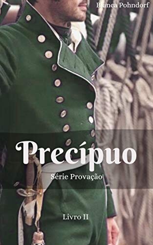 Precípuo: Série Provação - Livro 2