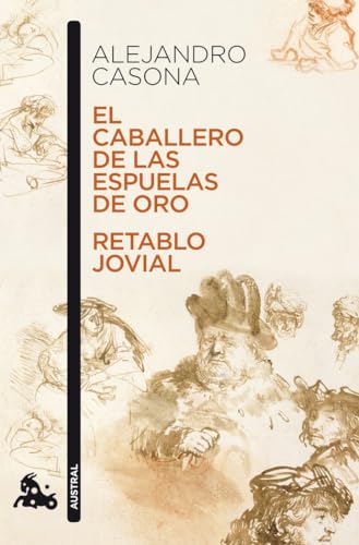 El caballero de las espuelas de oro / Retablo jovial: