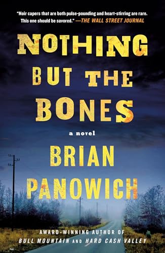 Nothing But the Bones: A Novel