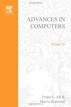 Hardcover ADVANCES IN COMPUTERS VOL 10, Volume 10 Book