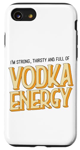 Funny I'm Strong Thirsty and Full of Vodka Energy Malle �X�}�z�P�[�X iPhone SE (2020) / 7 / 8 �p