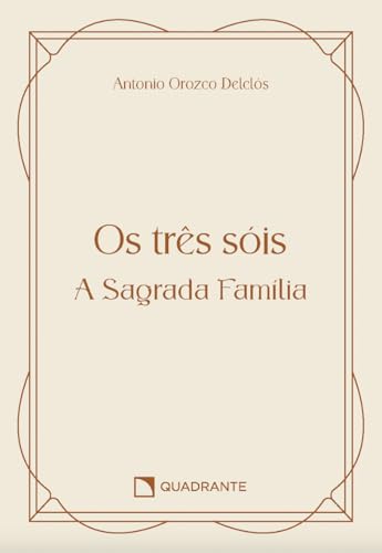 Pocket Os três Sóis – A Sagrada Família – 2 Edição – Coleção Vida Interior: a sagrada família