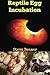 Produktbild Reptile Egg Incubation (Reptile Care Series, Band 1)