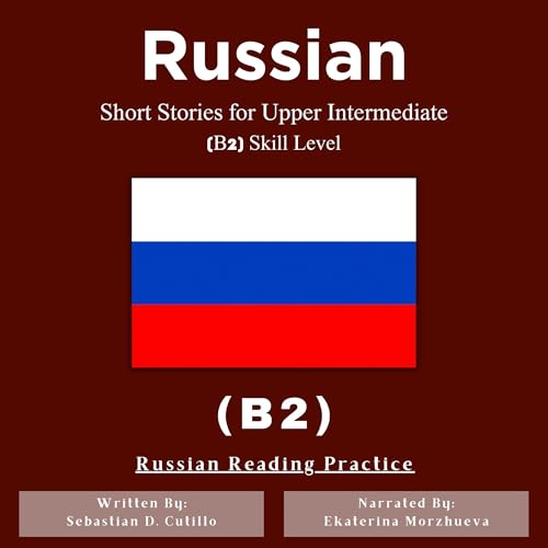 Russian Short Stories for Upper Intermediate (B2) Skill Level - Russian Reading Practice Titelbild