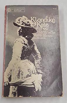 Klondike Kate 1873-1957