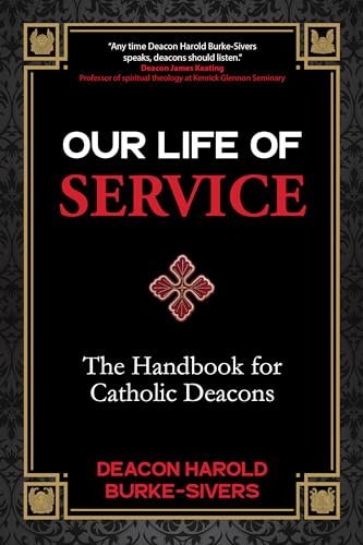 Our Life of Service: The Handbook for Catholic Deacons