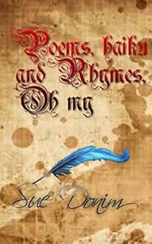 Paperback Poems, Haiku and rhymes, Oh my! Book