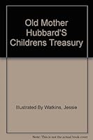 Old Mother Hubbard's Children's Treasury B000IZG2QI Book Cover