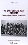 Un camp d'internement vichyste : Le sanatorium surveillé de La Guiche