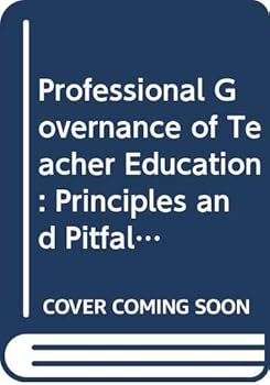 Paperback Professional Governance of Teacher Education: Principles and Pitfalls Book
