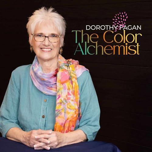 Dorothy Fagan The Color Alchemist Podcast cover art