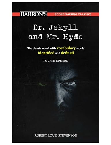Score-Raising Classics: Dr. Jekyll and Mr. Hyde, Fourth Edition (Barron's Score-Raising Classics)