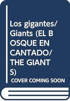 Paperback Los gigantes/ Giants (EL BOSQUE ENCANTADO/THE GIANTS) (Spanish Edition) [Spanish] Book