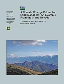 Paperback A Climate Change Primer for Land Managers: An Example From the Sierra Nevada Book