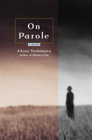 On Parole by Akira Yoshimura (2000-02-15) B01K2E3TAQ Book Cover