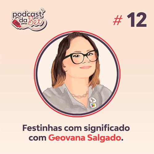 Festinhas com significado com Geovana Salgado.