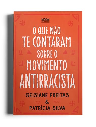 O que não te contaram sobre o movimento antirracista