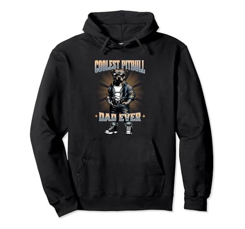 Le plus cool Pitbull Dad Ever Dog Dad Funny Pitbull Dad Sweat à Capuche