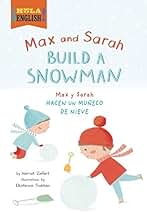 Max and Sarah Build a Snowman / Max y Sarah Hacen un muneco de nieve (Hola, English!)