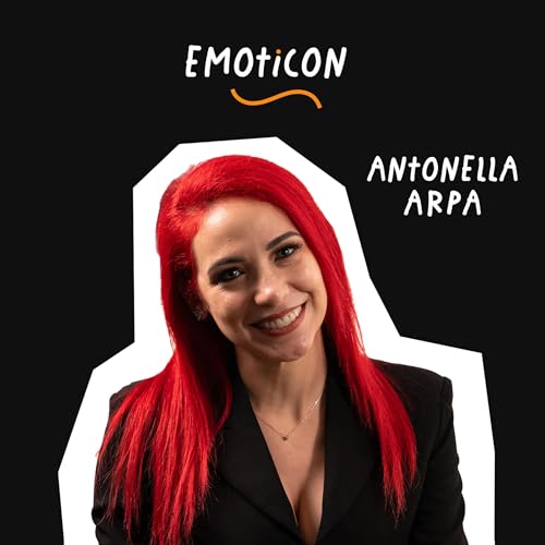Moltissime Maschere, un solo Volto - EMOTICON | S1 E5 - Antonella Arpa
