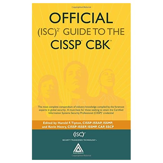 Official (ISC)2 Guide to the CISSP CBK ((ISC)2 Press)