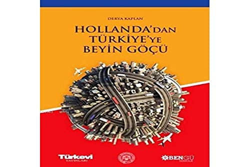 Hollanda'dan Türkiye'ye Beyin Göçü