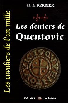 Paperback Les cavaliers de l'an mille, Tome 2 : Les Deniers de Quentovic (French Edition) [French] Book