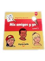 Workbook For Beginning Spanish Mis Amigos Y Yo 2 0821936603 Book Cover