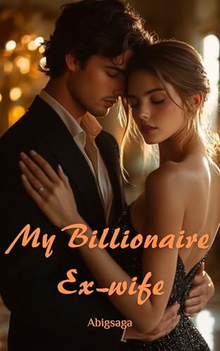 My Billionaire Ex-wife