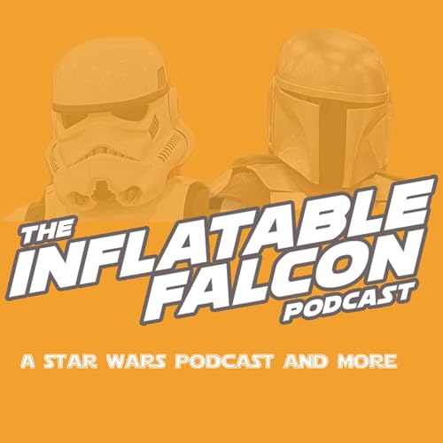 The Inflatable Falcon - A Star Wars Podcast Podcast Por Michael Hinton arte de portada