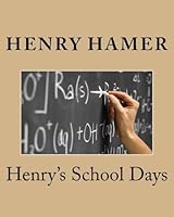 Henry Hamer School Days 151213211X Book Cover