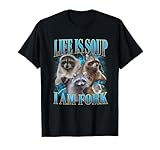 Photo Gallery divertente procione life is soup i am fork absurd racoon meme maglietta Photo Gallery divertente procione life is soup i am fork absurd racoon meme maglietta