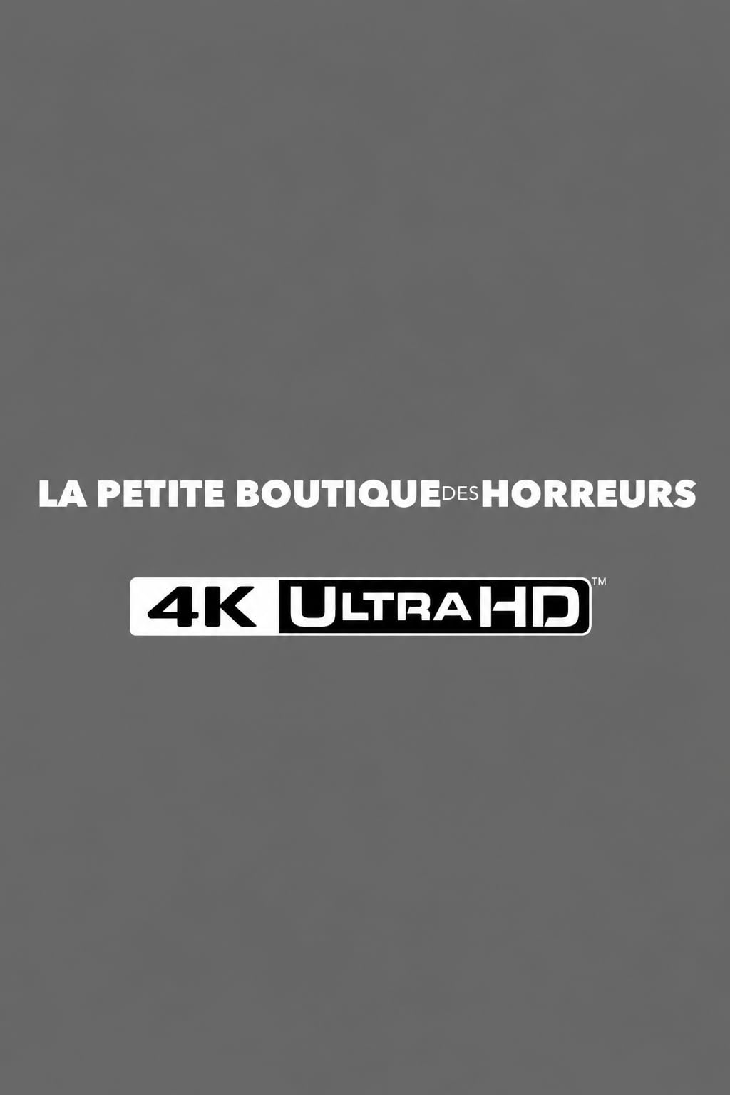 La Petite Boutique des Horreurs Coffret Collector steelbook 4K