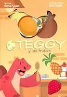 TEGGY Y LAS FRUTAS 9875982024 Book Cover