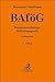 Bundesausbildungsförderungsgesetz. BAföG: Kommentar (Gelbe Erläuterungsbücher)