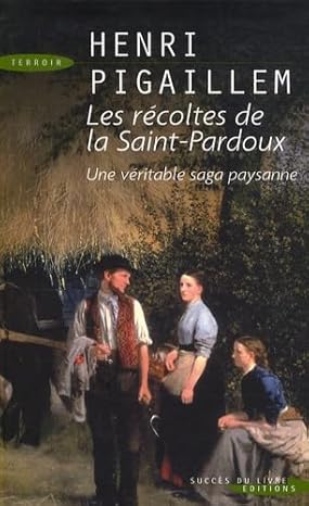 Les  récoltes de la Saint-Pardoux : roman