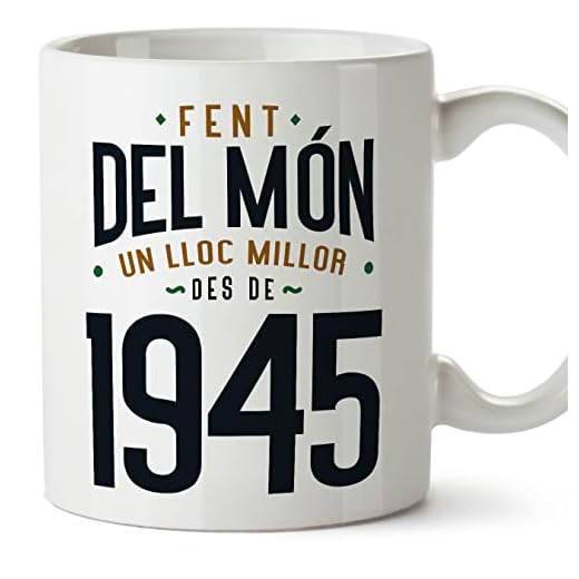 MUGFFINS Tazas 1945 Cumpleaños - En Catalán - Fent del Món un Lloc Millor - 11 oz / 330 ml - Regalo original y divertido