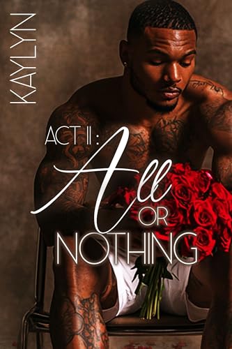 Act II: All or Nothing (Act I & II Book 2)