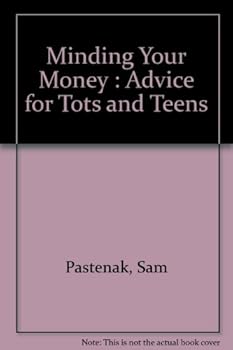 Paperback Minding Your Money : Advice for Tots and Teens Book