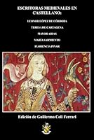 Escritoras Medievales en Castellano (Spanish Edition) B0CT8YVWNZ Book Cover