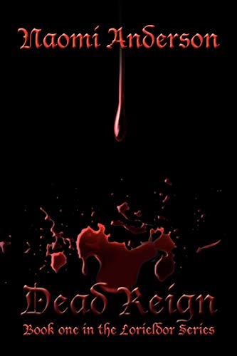 Dead Reign (Lorieldor Series, 1)