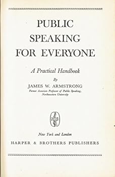 Hardcover PUBLIC SPEAKING FOR EVERYONE. A Practical Handbook Book