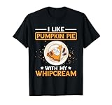 Photo Gallery pumpkin pie whipcream pumpkin lover ringraziamento maglietta Photo Gallery pumpkin pie whipcream pumpkin lover ringraziamento maglietta