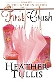 First Crush (In The Garden)