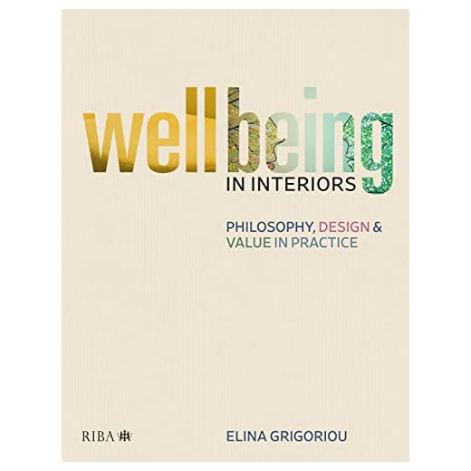 Exploring Wellbeing in Interior Design