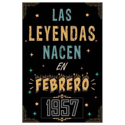 CUADERNO, LAS LEYENDAS NACEN EN FEBRERO 1957: Regalo de 66 cumpleaños para mujeres y hombres, ideas de 66 cumpleaños... un cumpleaños... divertido, ... regalo de 66 cumpleaños para él/ella.