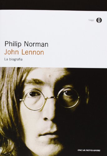 John Lennon. La biografia John Lennon. La biografia