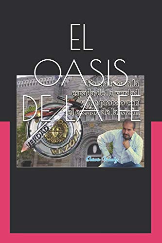EL OASIS DE LA FE: MIS REFLEXIONES (Spanish Edition)