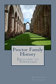 Paperback Proctor Family History: England to Tennessee Book